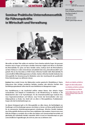 Seminar Praktische Unternehmensethik<br />
für Führungskräfte in Wirtschaft und Verwaltung