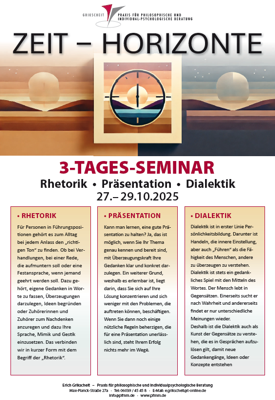 Zeit - Horizonte<br />
Rhetorik - Präsentation - Dialektik
